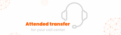 Les mots "transfert assisté" sont écrits en orange sur un fond blanc. En dessous, en petit en gris, il y a écrit : "pour vos centres d'appels". A droite, en gris, il y a un casque de téléphonie.